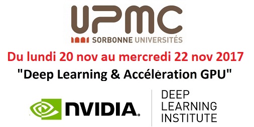 Deep Learning & Accélération GPU à l’UPMC les 20, 21 et 22 novembre 2017 à Paris