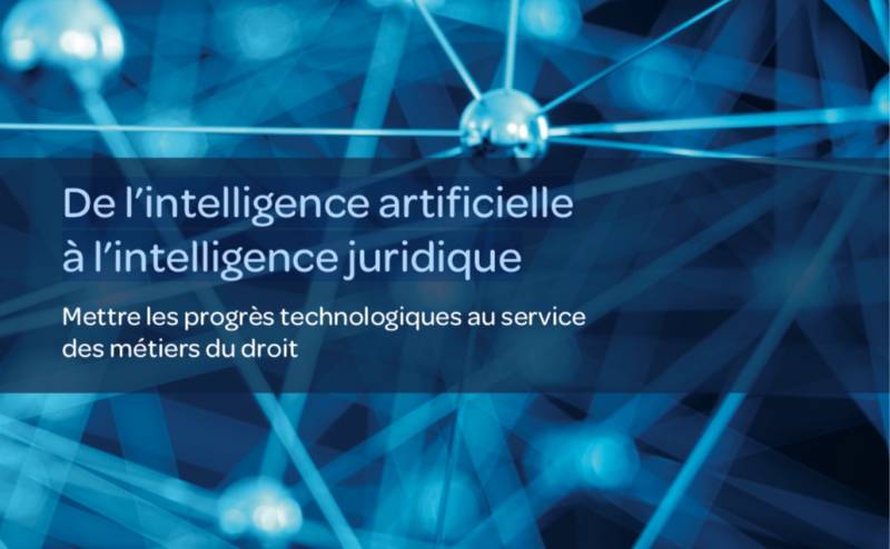 De l’intelligence artificielle à l’intelligence juridique : nouveau livre blanc de LexisNexis