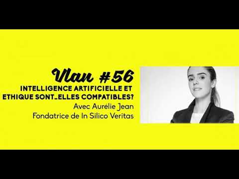"Ethique et intelligence artificielle sont elles compatibles ?" - Le podcast Vlan 56 avec Aurélie Jean