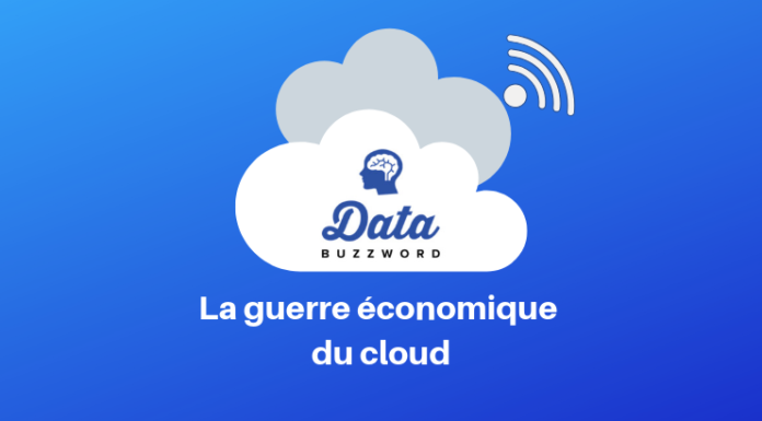 Data Buzzword #9 : La guerre économique du Cloud