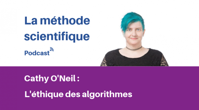 La méthode scientifique : Cathy O'Neil : pour une éthique des algorithmes