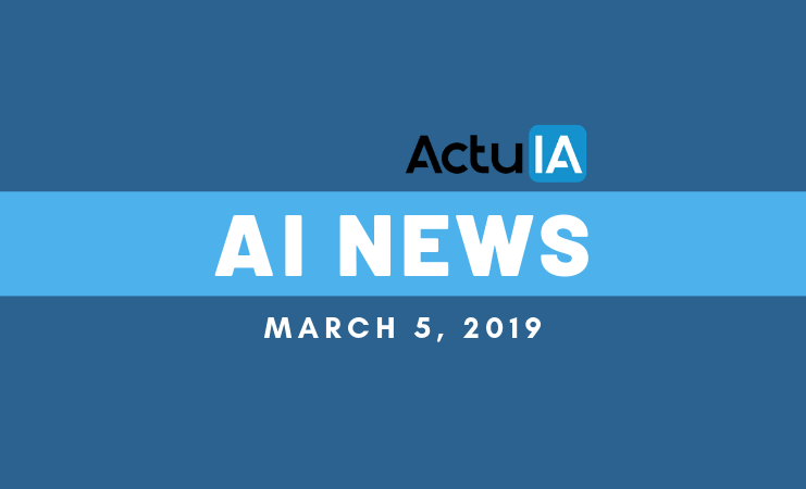 AI News From France March, 5 2019
