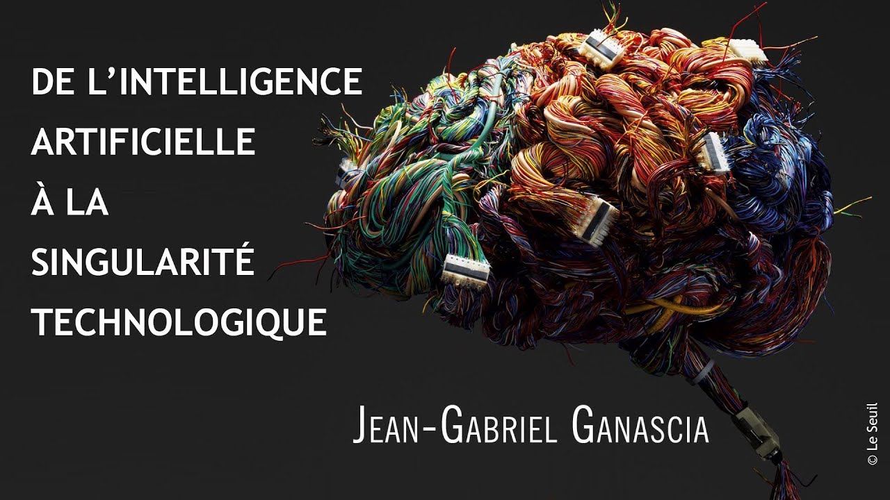 De l’intelligence artificielle à la Singularité technologique - Jean-Gabriel Ganascia aux Mardis de l’Espace des sciences