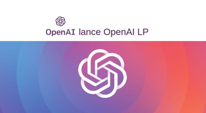OpenAI crée une entreprise à but lucratif : OpenAI LP
