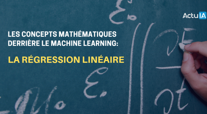 Concepts mathématiques derrière le machine learning : la régression linéaire