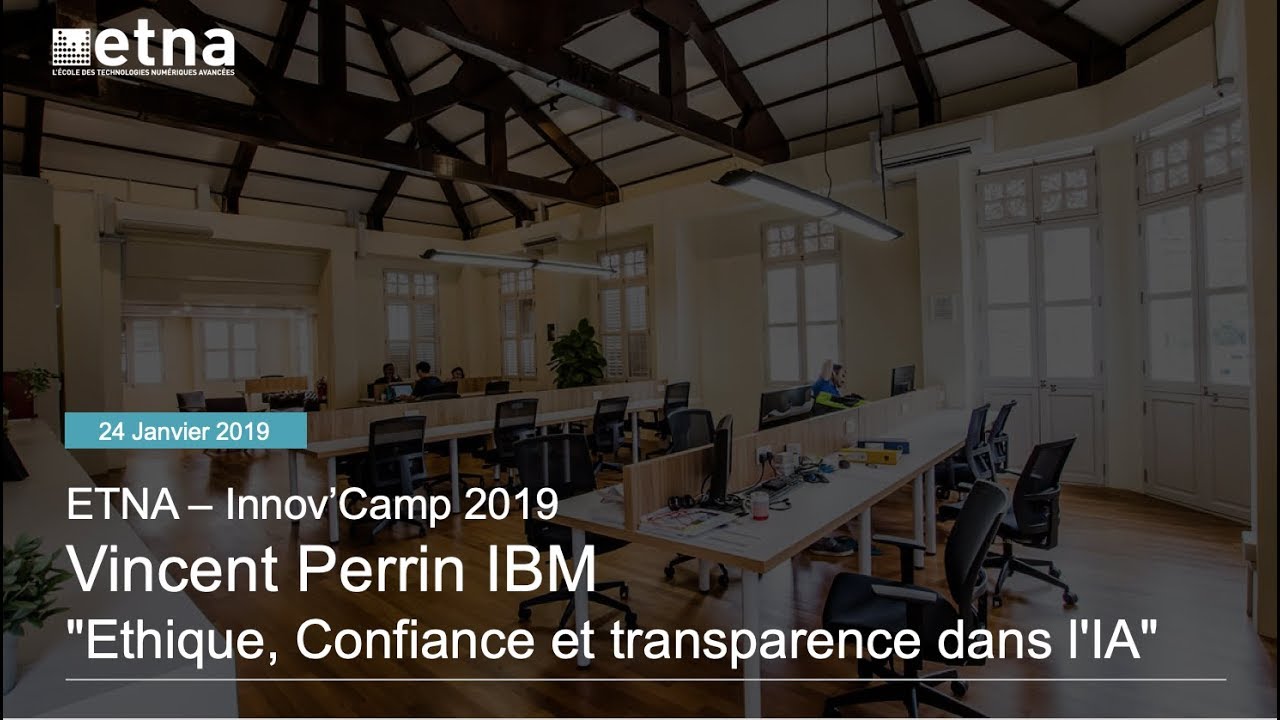 Conférence de Vincent Perrin (IBM) sur l'éthique, la confiance et la transparence dans l'IA