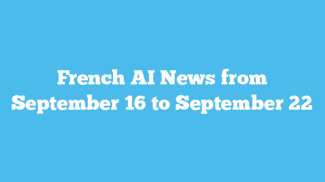 AI News from France, September 22, 2019