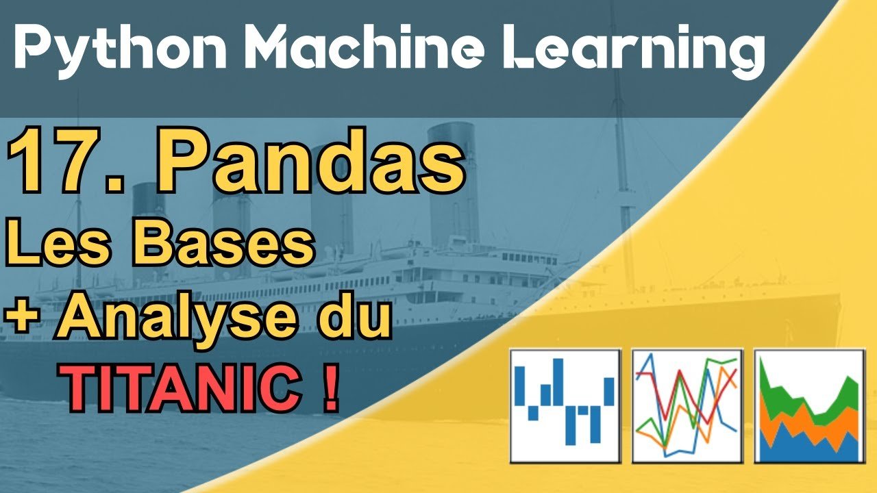 Formation Python – Machine Learning 17/30 : Pandas - Le cas des passagers du Titanic