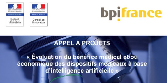 Appel à projets Bpifrance: Évaluation du bénéfice médical et/ou économique des dispositifs médicaux à base d’intelligence artificielle