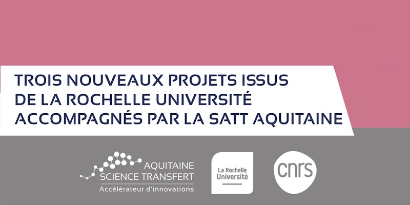 La SATT Aquitaine Science Transfer financera 3 projets de La Rochelle Université et du CNRS