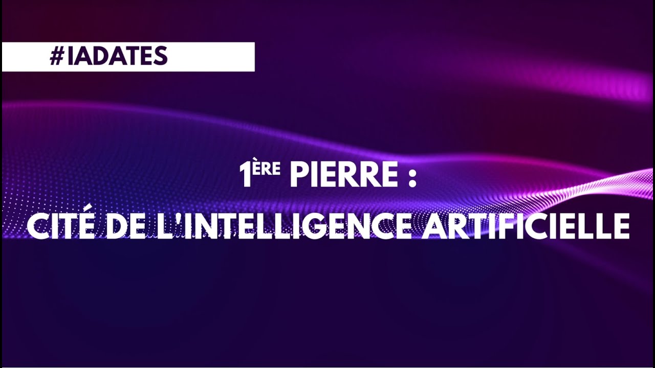Replay - Conférence 1re Pierre : Cité de l'Intelligence Artificielle organisée par le département des Alpes-Maritimes et l’Institut EuropIA