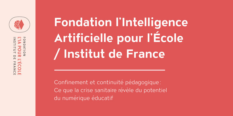 La Fondation l’IA pour l’Ecole publie un livre blanc sur le confinement et continuité pédagogique