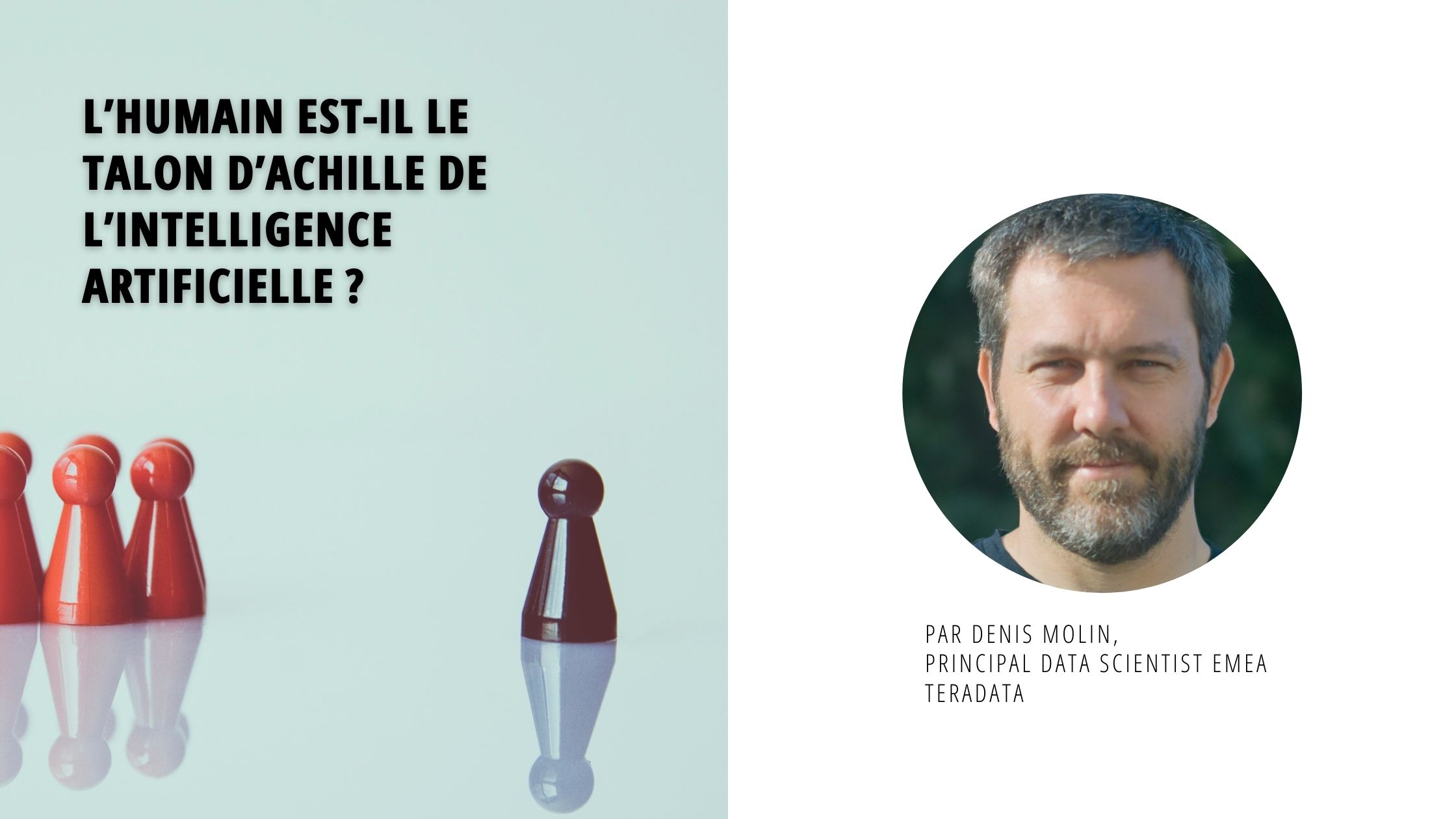 L’humain est-il le talon d’Achille de l’Intelligence Artificielle ?