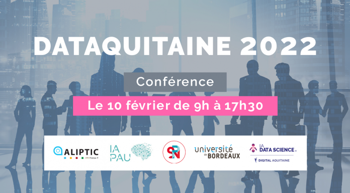Dataquitaine 2022 : la 5ème édition de la conférence consacrée à l'IA, la Recherche Opérationnelle et la Data Science