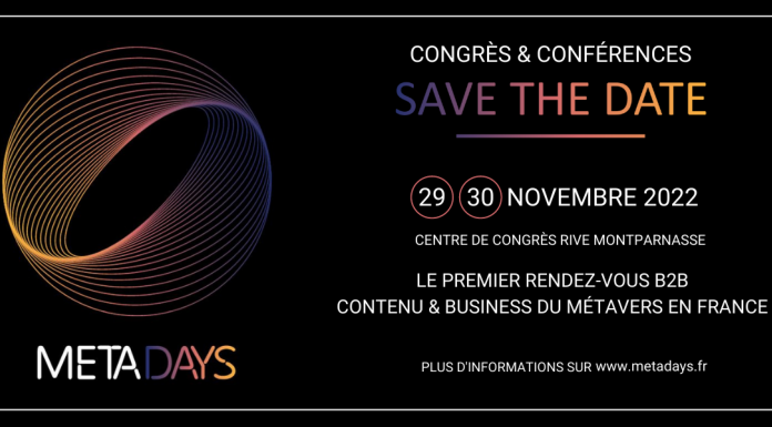 Évènement : METADAYS, le rendez-vous B2B contenu et business du métavers se déroulera les 29 et 30 novembre 2022