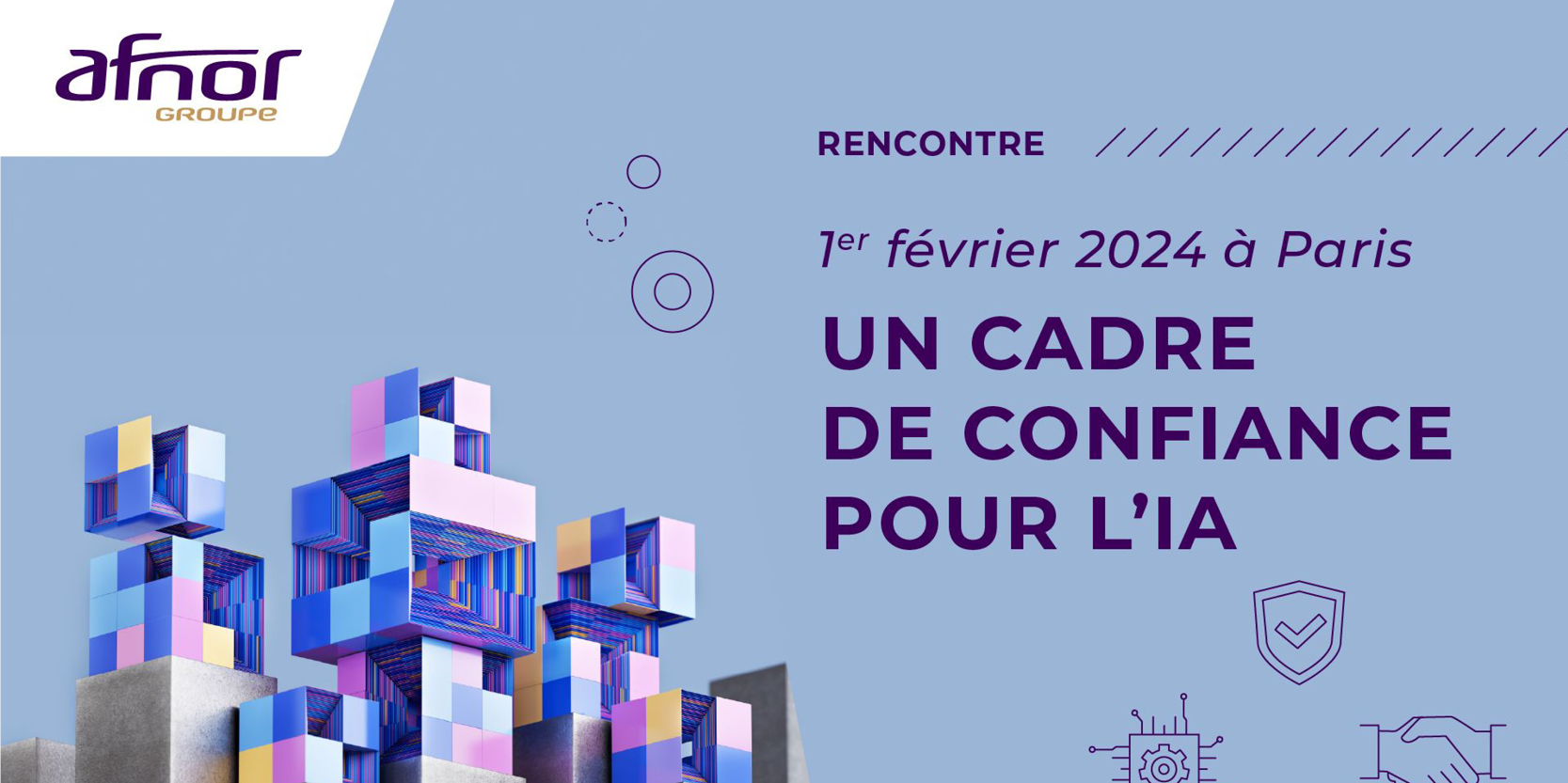 Le Groupe AFNOR vous convie le 1er février à sa conférence « Un cadre de confiance pour l’IA »