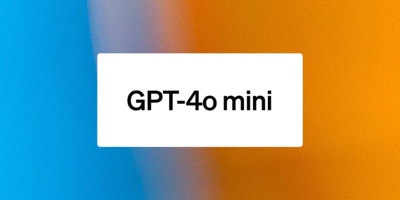 GPT-4o mini : OpenAI lance une version optimisée et économique de son modèle phare