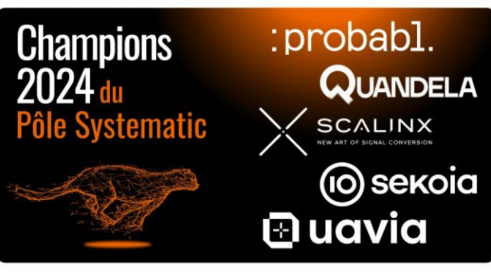 Probabl, Quandela, Scalinx, Sekoia.io et Uavia, Champions du pôle Systematic Paris-Region 2024